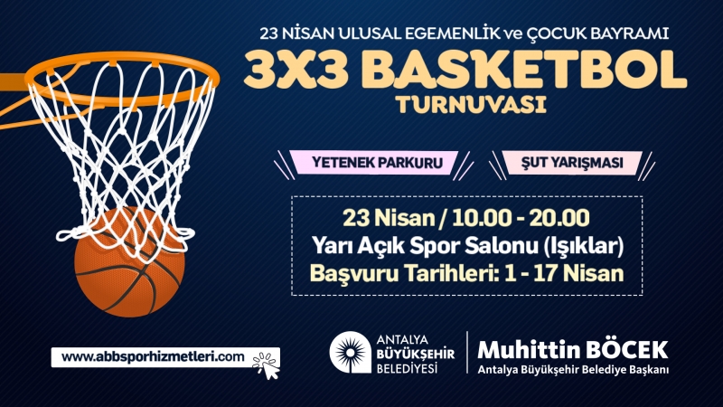 23 NİSAN’DA BASKETBOL TURNUVASI BAŞLIYOR