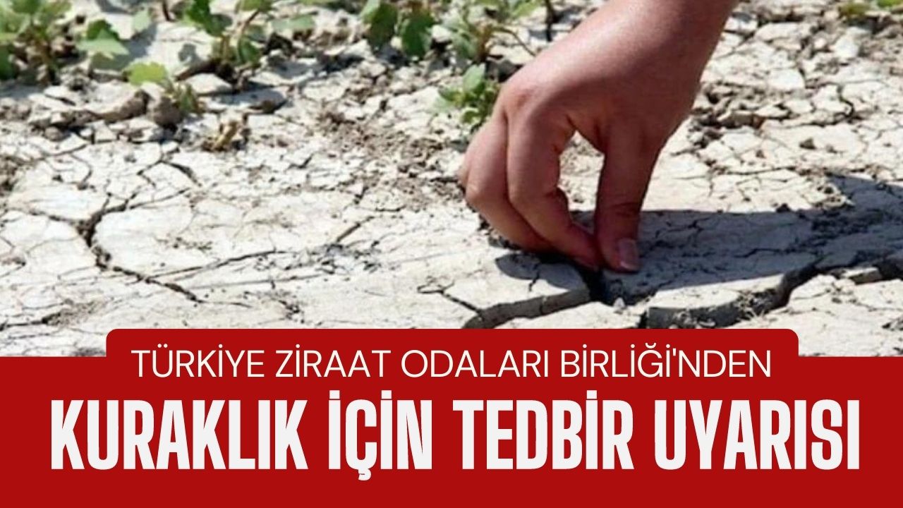 Kuraklık için tedbir uyarısı