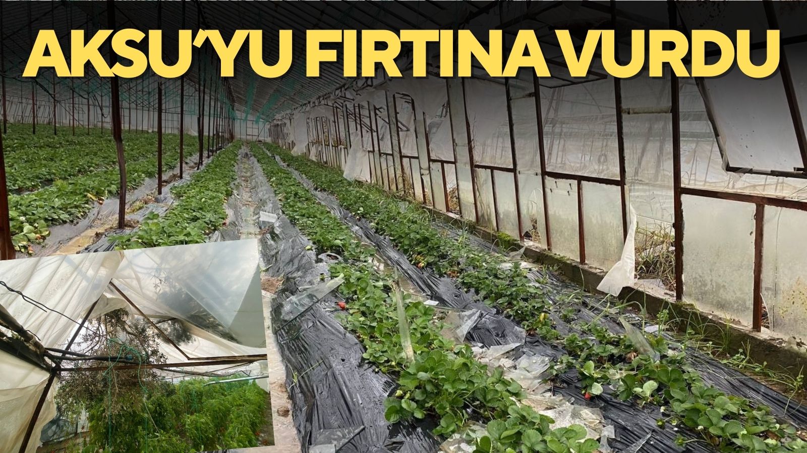 Aksu’yu fırtına vurdu