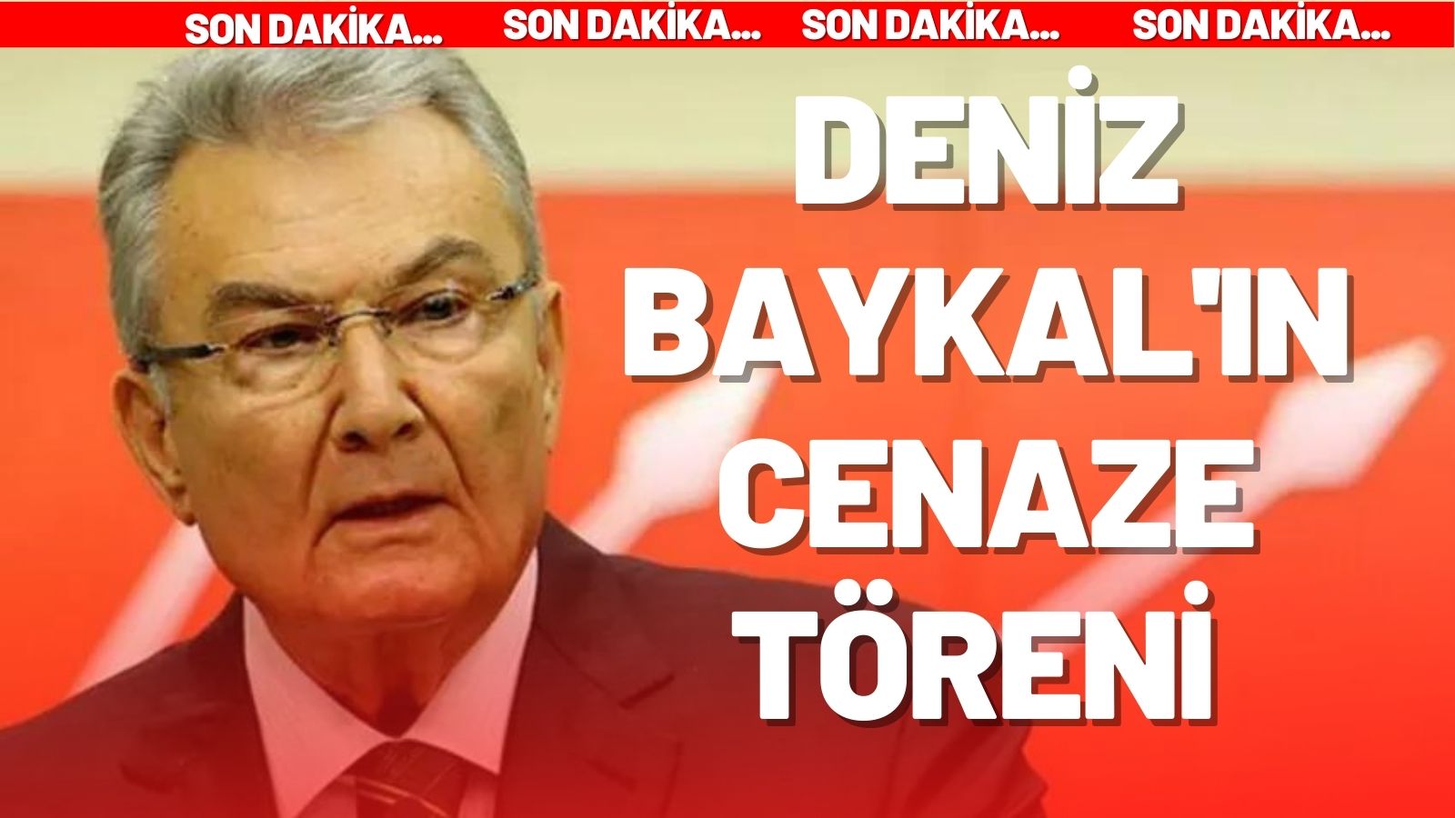 Deniz Baykal'ın cenaze töreni nerede?