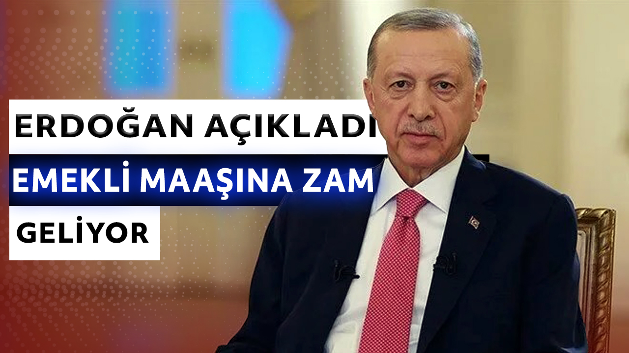 Erdoğan'dan emekli maaşı açıklaması