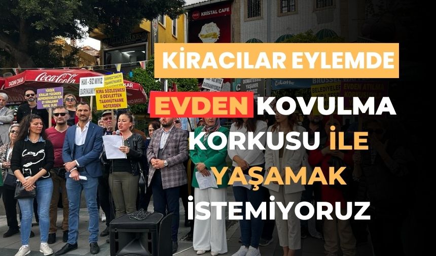 Antalya'da kiracılar eylem yapmaya devam ediyor! "Barınma sorununu çözün"