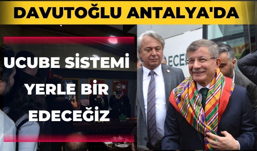 Ahmet Davutoğlu Antalya’da