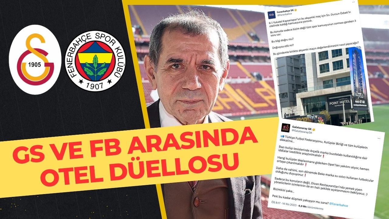 Galatasaray ve Fenerbahçe arasında “otel düellosu”