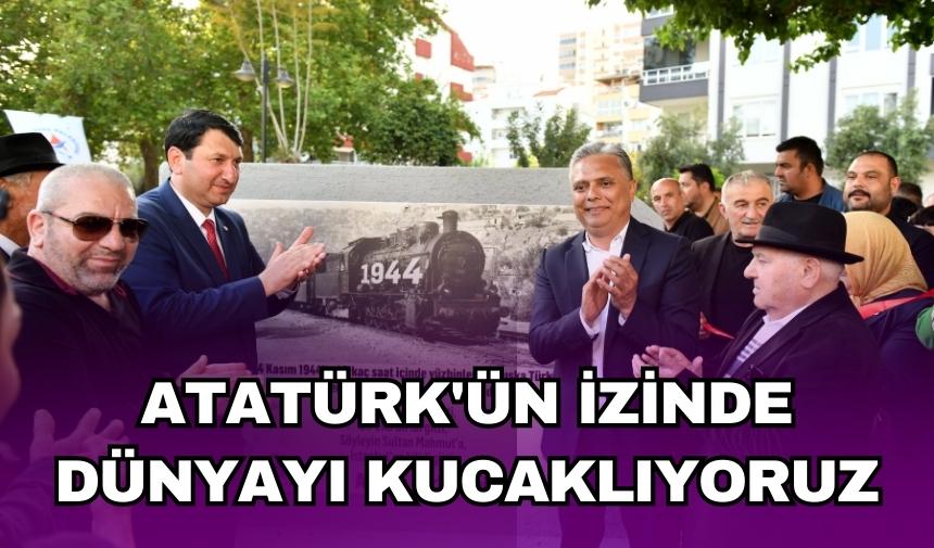 “Dünyayı kucaklıyoruz”