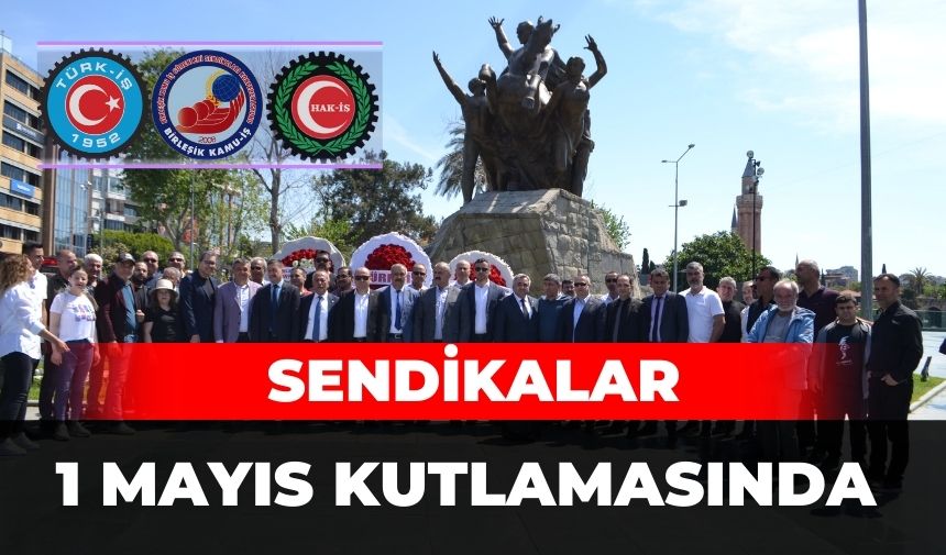 “1 Mayıs’ımız kutlu olsun”