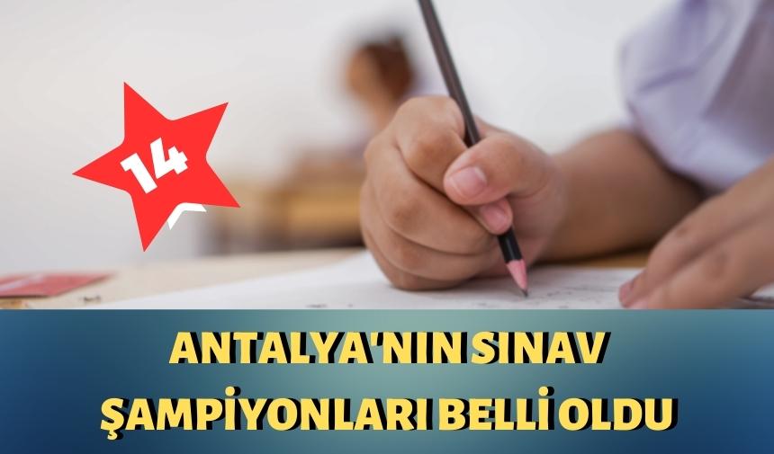 Antalya 14 LGS şampiyonu çıkardı