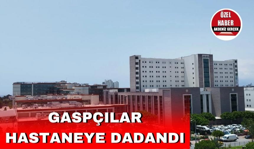 Gaspçılar hastaneye dadandı