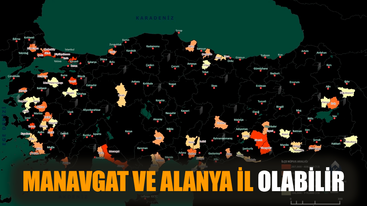 Manavgat ve Alanya ilçeleri il olabilir