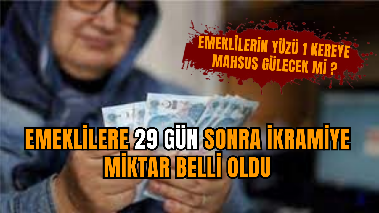 Emeklilere 29 gün sonra ikramiye, miktar belli oldu