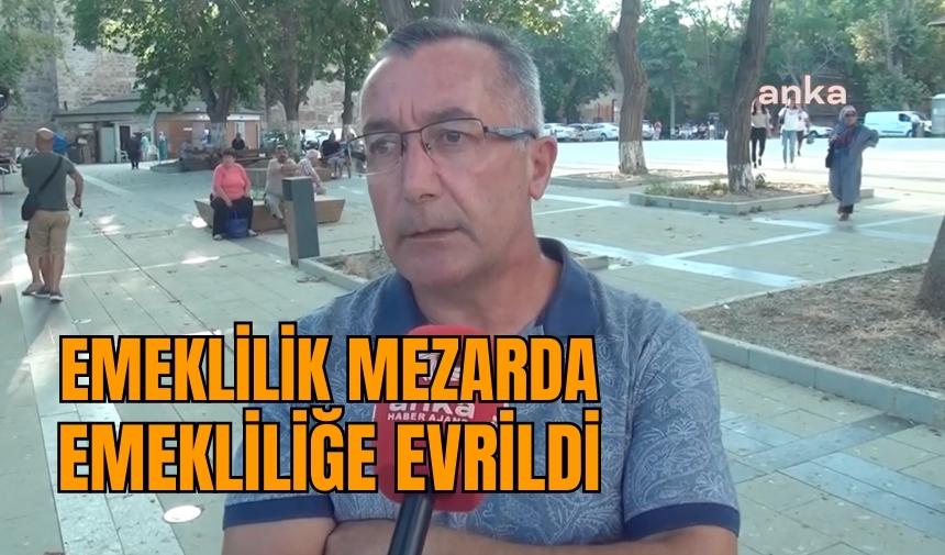 Emeklilik mezarda emekliliğe evrildi