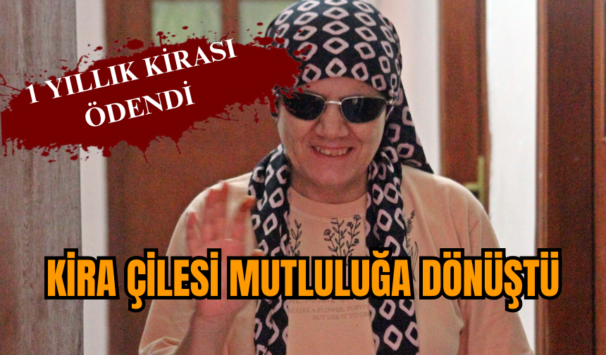 Sermin Bosnak’ın kira çilesi mutluluğa dönüştü