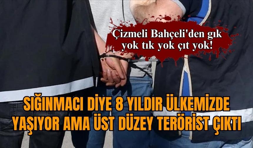 Sığınmacı diye 8 yıldır ülkemizde yaşıyor ama üst düzey ter*rist çıktı