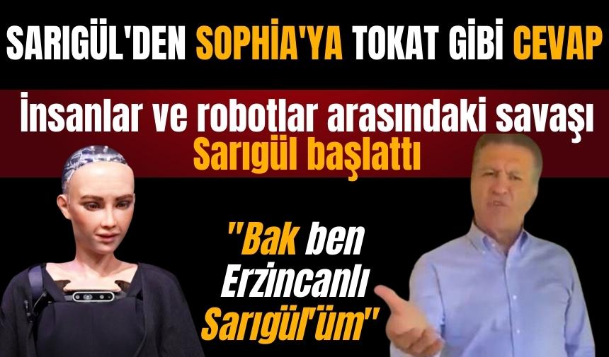 Sarıgül Sophia'ya seslendi: 'Fişini çekerim senin'