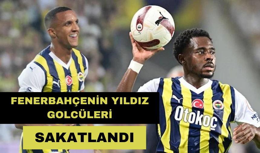 FENERBAHÇE'DE İKİ ŞOK SAKATLIK