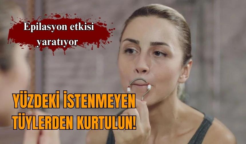 Bitkisel yöntemlerle istenmeyen yüz tüylerine son