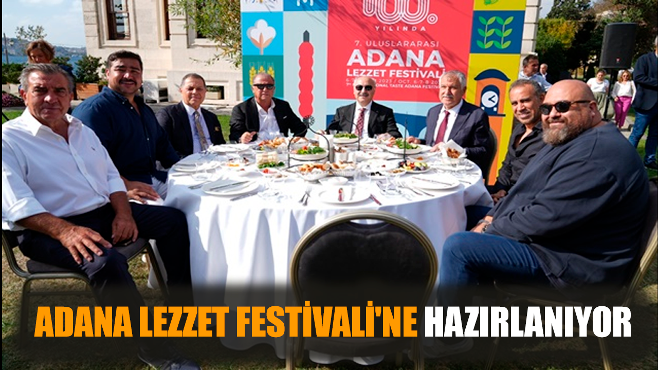 Adana Lezzet Festivali'ne hazırlanıyor