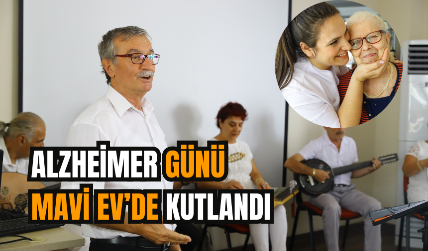 Alzheimer Günü Mavi Ev’de kutlandı