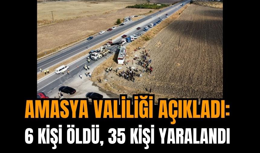 Amasya Valiliğinden otobüs kazası açıklaması