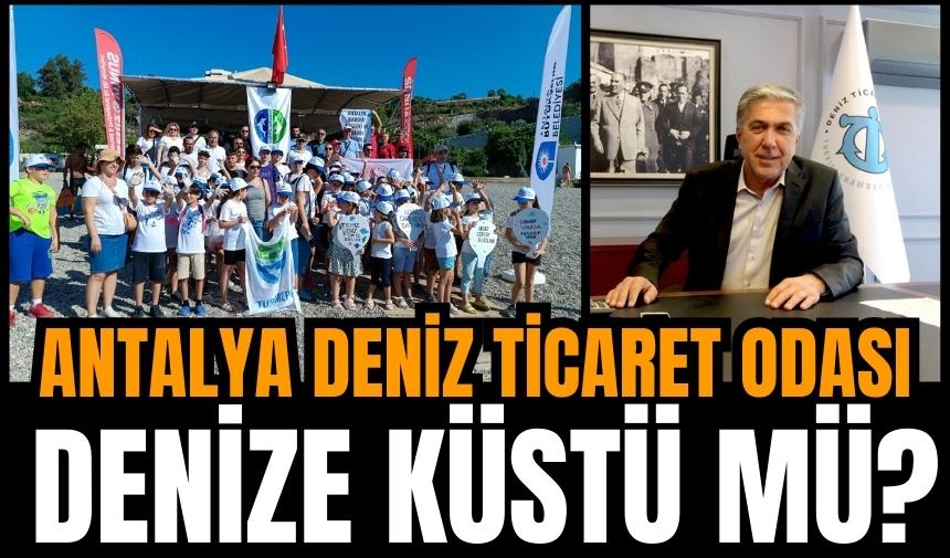 Antalya Deniz Ticaret Odası denize küstü mü?