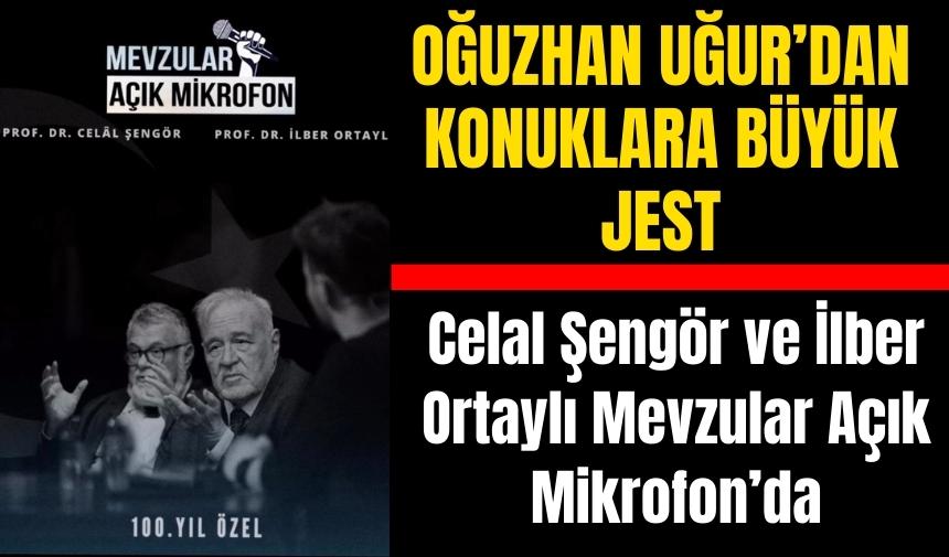 Celal Şengör ve İlber Ortaylı Mevzular'da