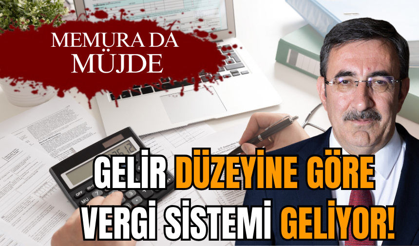 Gelir düzeyine göre vergi sistemi geliyor!