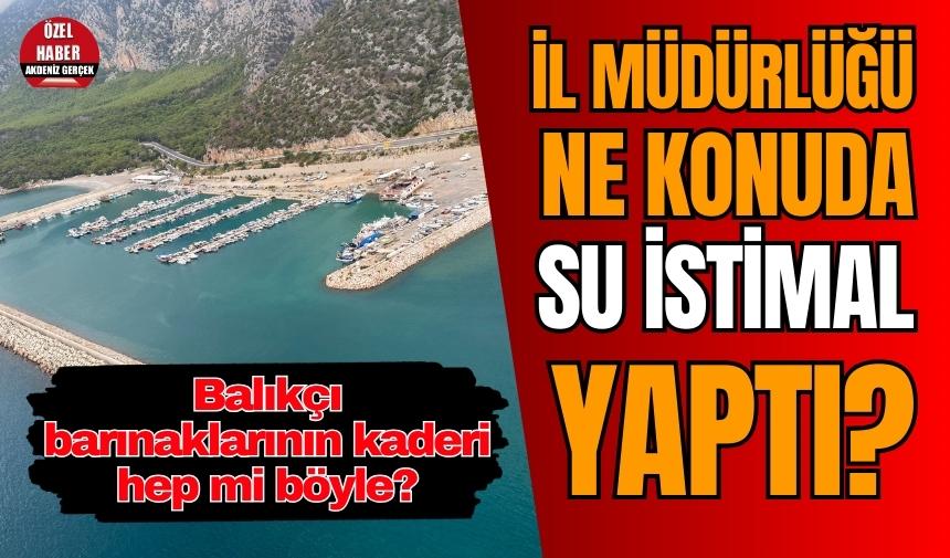 Antalya Balıkçı Barınağı patrona gitmesin!