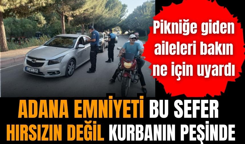 Adana polisinden ilginç soygun uyarısı