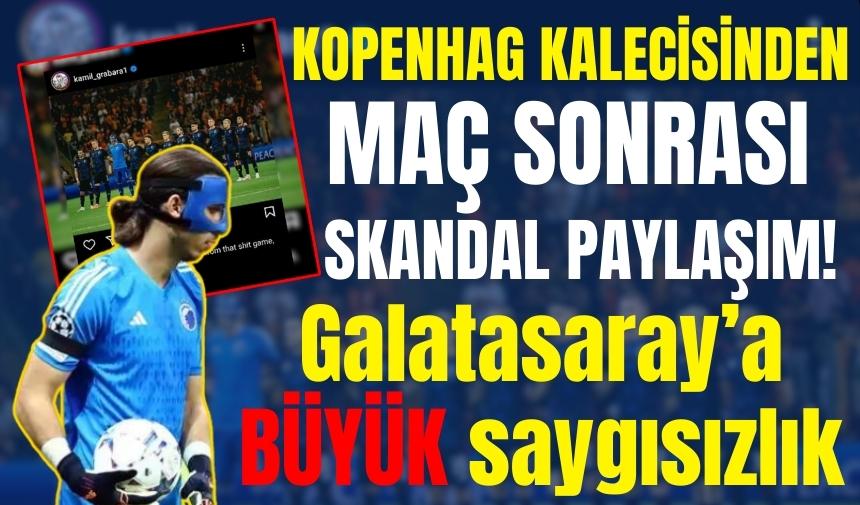 Kopenhag kalecisinin Galatasaray'la ilgili skandal paylaşımı