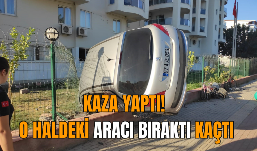 Kaza yaptı! O haldeki aracı bıraktı kaçtı