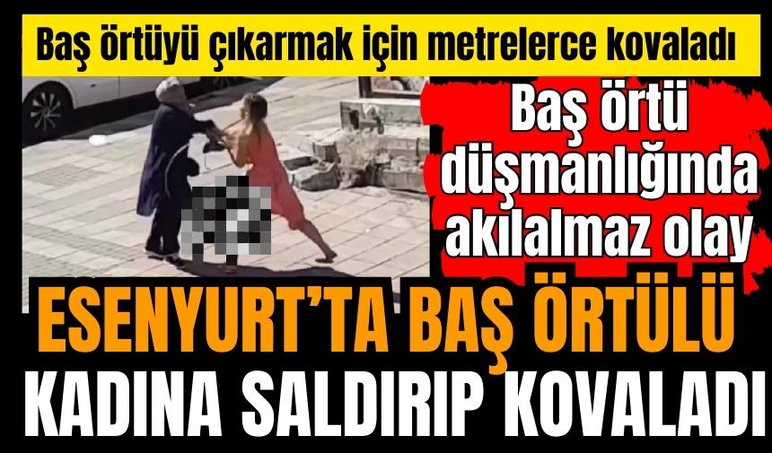 Sokak ortasında baş örtülü kadına saldırdı