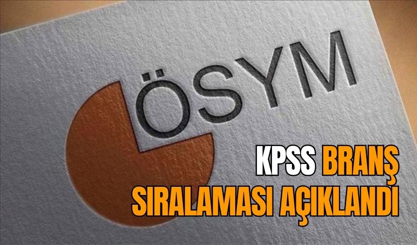 KPSS branş sıralaması açıklandı