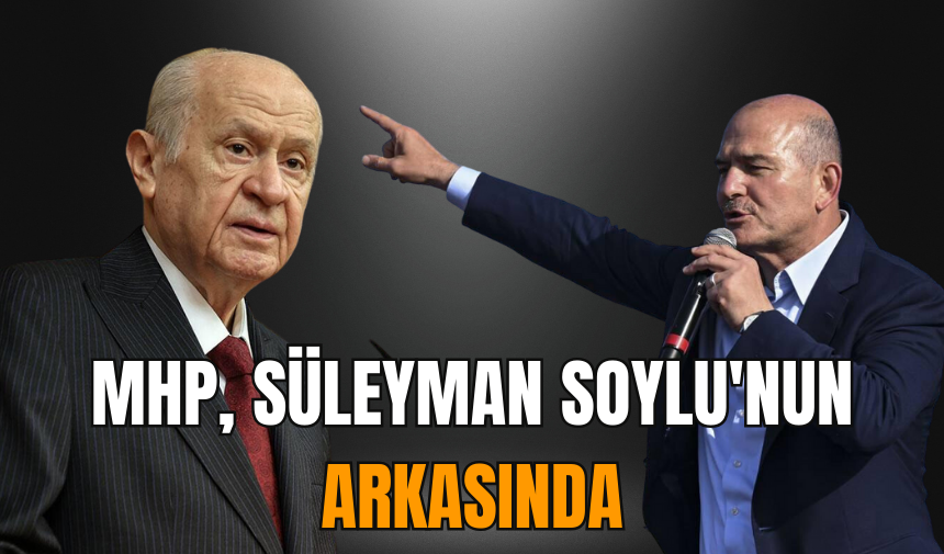 MHP Süleyman Soylu'nun arkasında