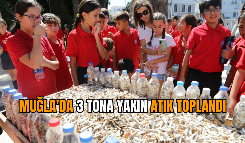 Muğla'da 3 tona yakın atık toplandı