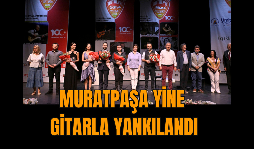 Muratpaşa yine gitarla yankılandı