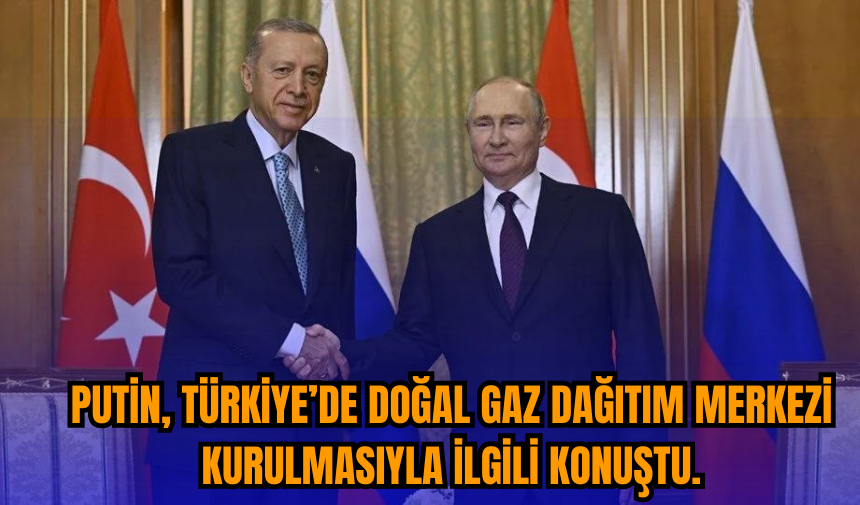 ERDOĞAN VE PUTİN'İN KRİTİK GÖRÜŞMESİ