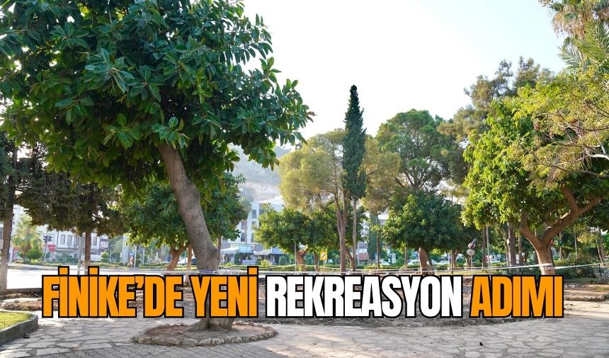 Finike’de yeni rekreasyon adımı