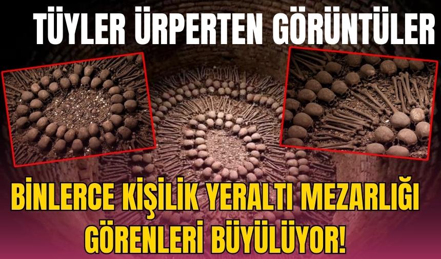 Binlerce kişilik yeraltı mezarlığı görenleri büyülüyor!