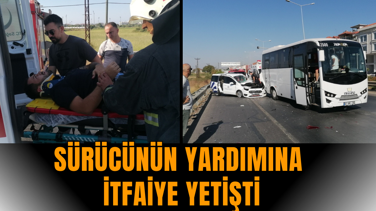 Sürücünün yardımına itfaiye yetişti