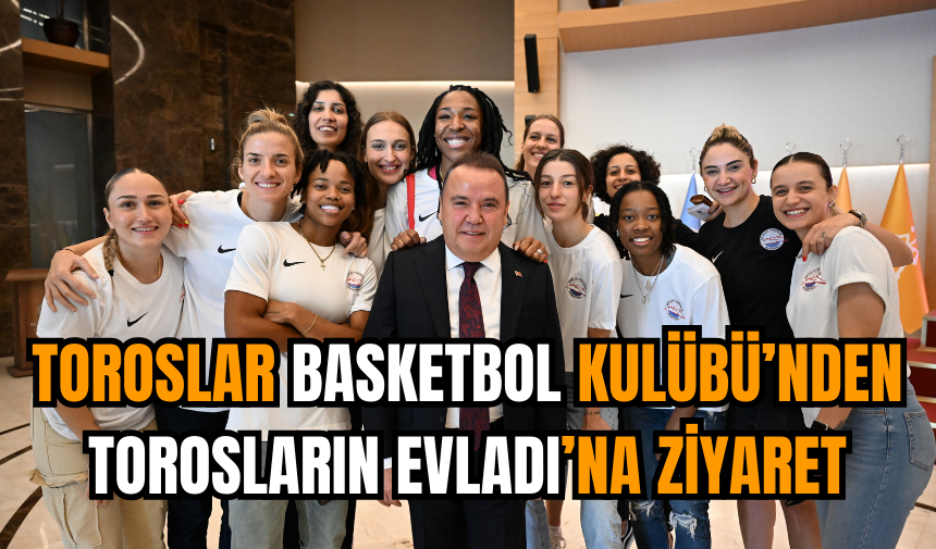 Toroslar Basketbol Kulübü’nden Torosların Evladı’na ziyaret