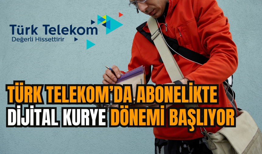 Türk Telekom'da dijital abonelik dönemi başlıyor