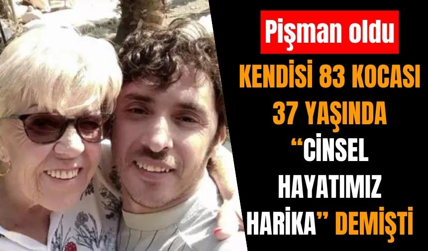 47 yaş farkını umursamadı "C*nsel hayatımız harika" demişti