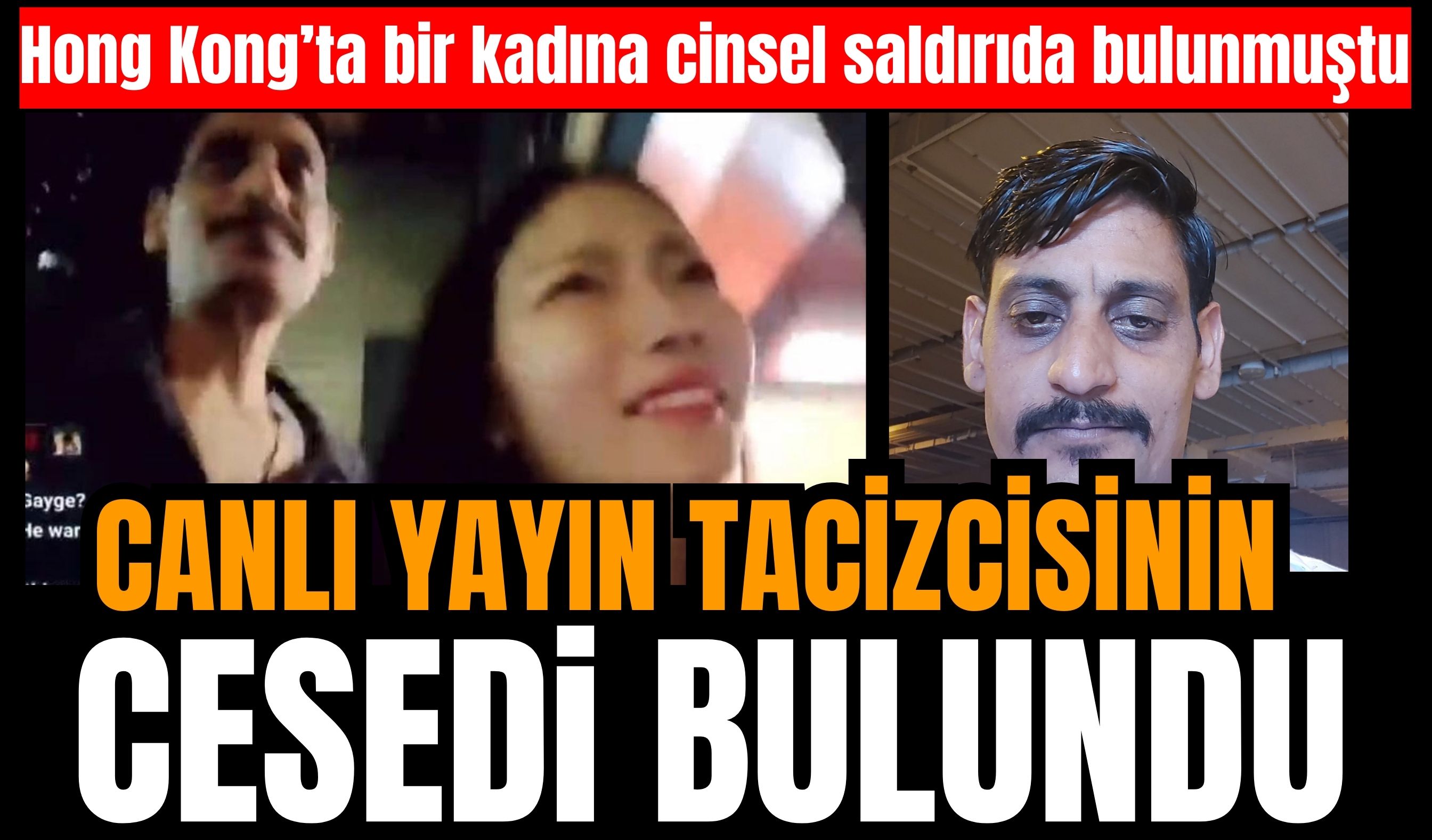 Canlı yayında c*nsel tac*zde bulunan göçmenin cansız bedeni bulundu