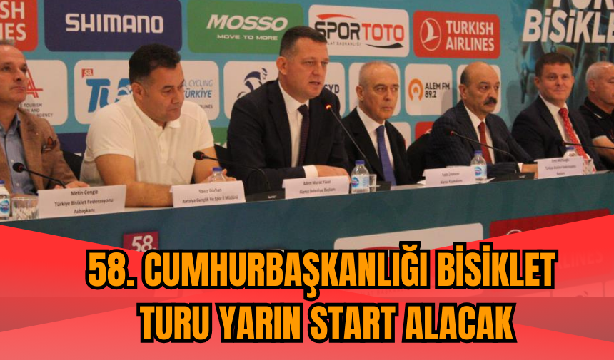 58. Cumhurbaşkanlığı Bisiklet Turu yarın start alacak