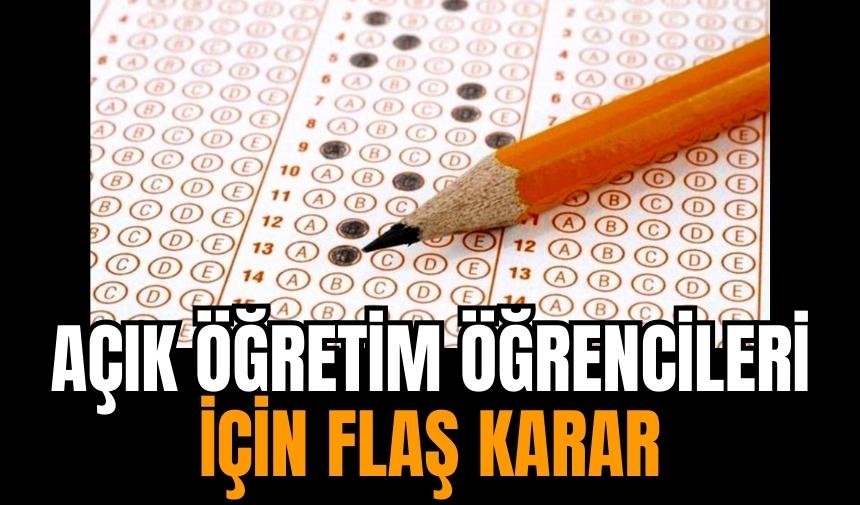 Açık öğretim öğrencileri için şok karar