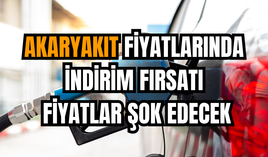 Akaryakıt fiyatlarında indirim fırsatı: Fiyatlar şok edecek