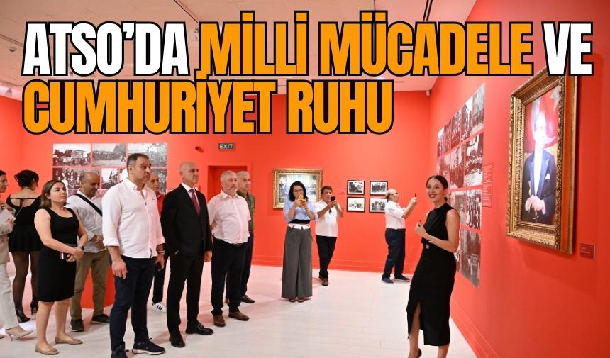 ATSO’DA MİLLİ MÜCADELE VE CUMHURİYET RUHU