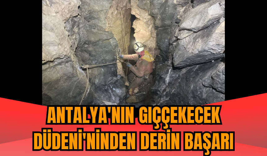 Antalya'nın Gıççekecek Düdeni'ninden derin başarı