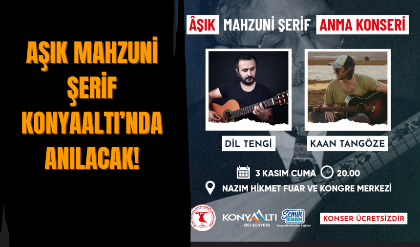 Aşık Mahzuni Şerif Konyaaltı’nda Anılacak!