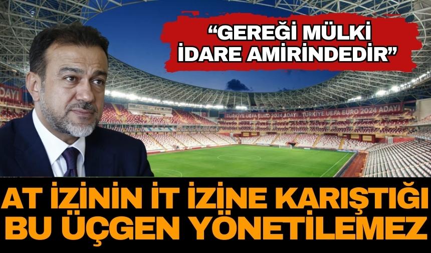 Antalyaspor’da at izinin it izine karıştığı bu üçgen yönetilemez